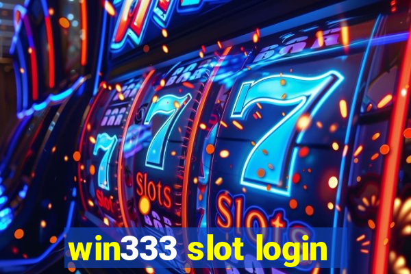 win333 slot login